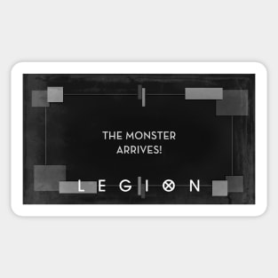 "The Monster Arrives!" (Legion) Sticker